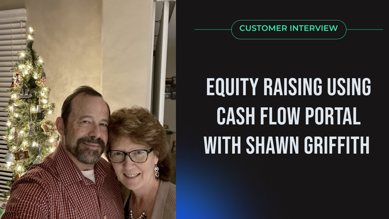 Equity raising using Cash Flow Portal with Shawn Griffith